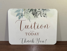 Load image into Gallery viewer, Tuition is Due White Board
