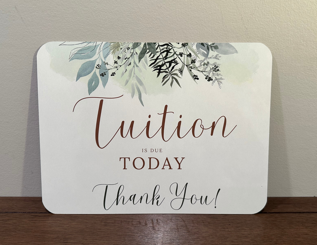 Tuition is Due White Board