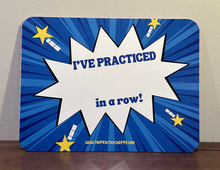 Load image into Gallery viewer, &quot;I&#39;ve Practiced&quot; White Board
