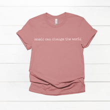 Load image into Gallery viewer, Music Can Change the World - Mauve Tee Shirt
